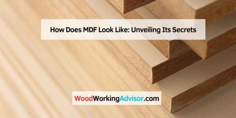 How Does MDF Look Like: Unveiling Its Secrets