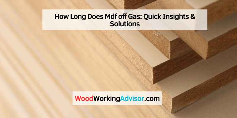 How Long Does Mdf off Gas