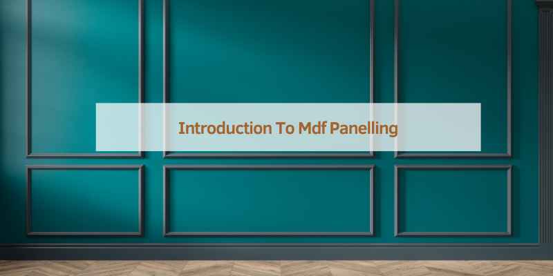 Introduction To Mdf Panelling