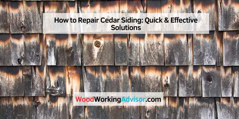 How to Repair Cedar Siding