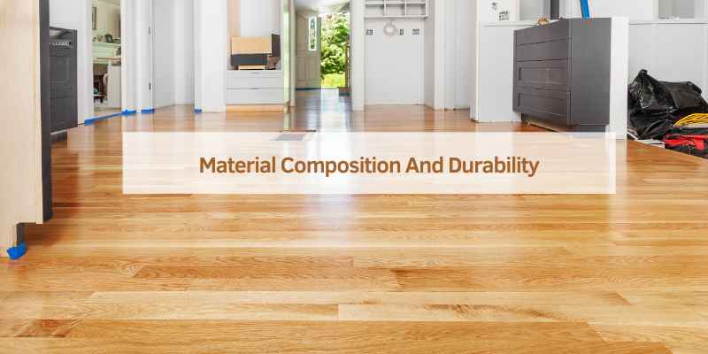 Material Composition And Durability