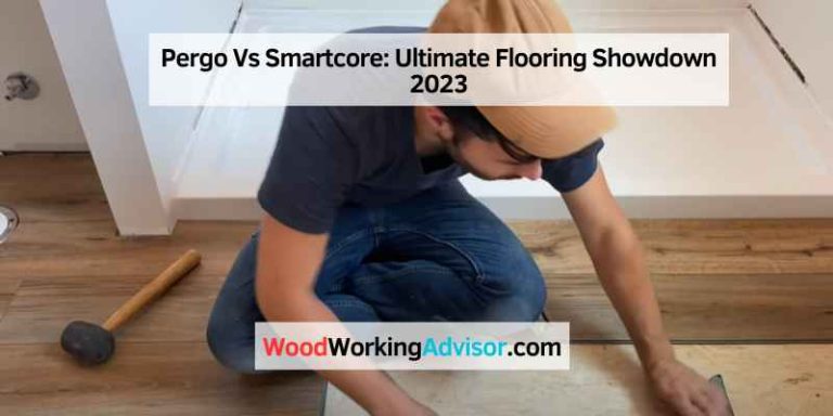 Pergo Vs Smartcore: Ultimate Flooring Showdown 2023