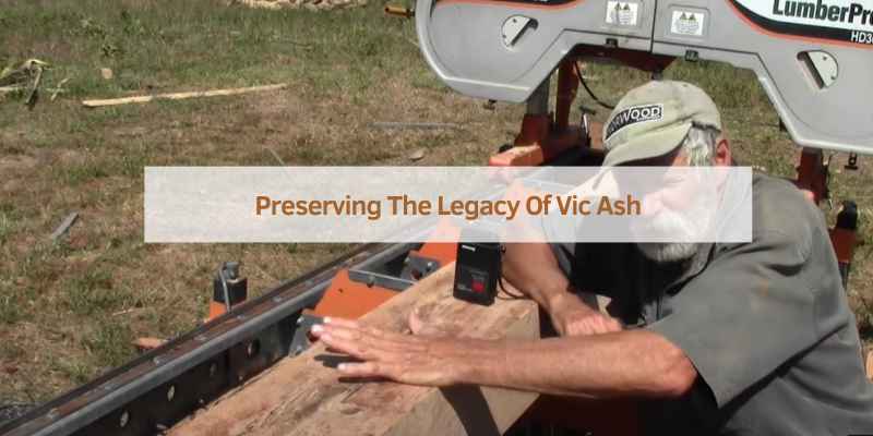 Preserving The Legacy Of Vic Ash