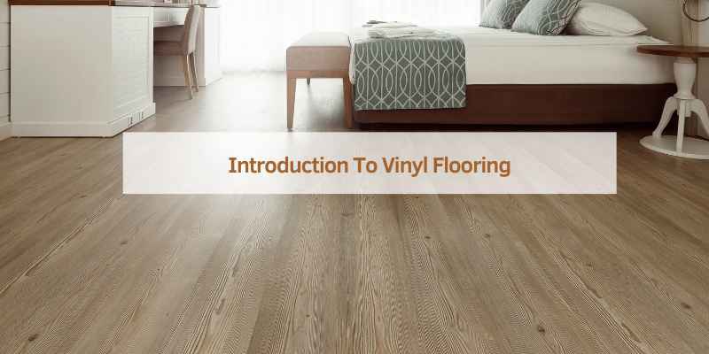 Introduction To Vinyl Flooring