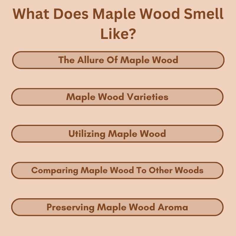 What Does Maple Wood Smell Like