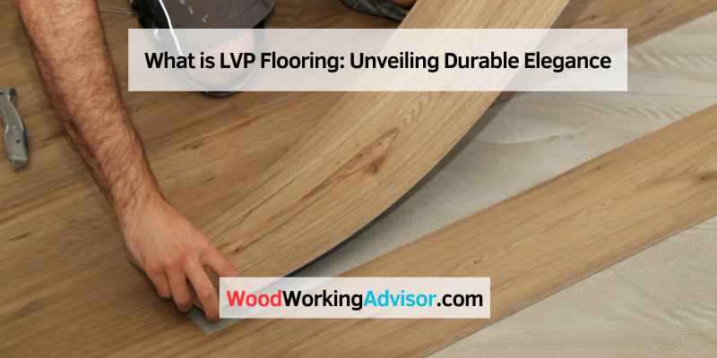 What is LVP Flooring