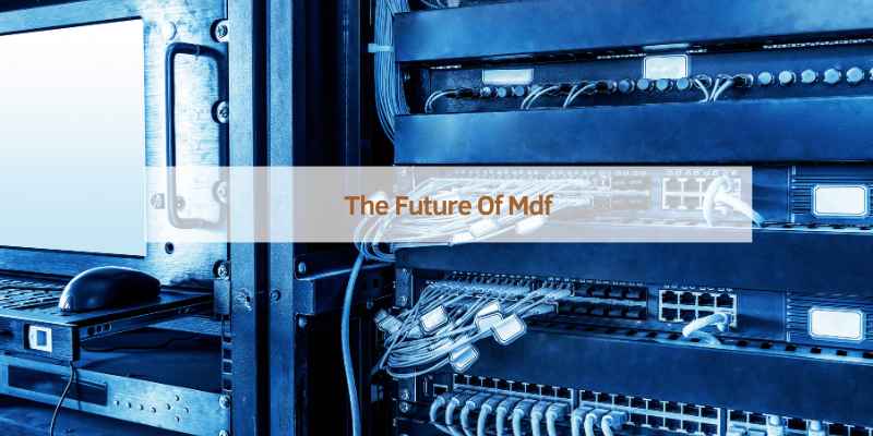 The Future Of Mdf