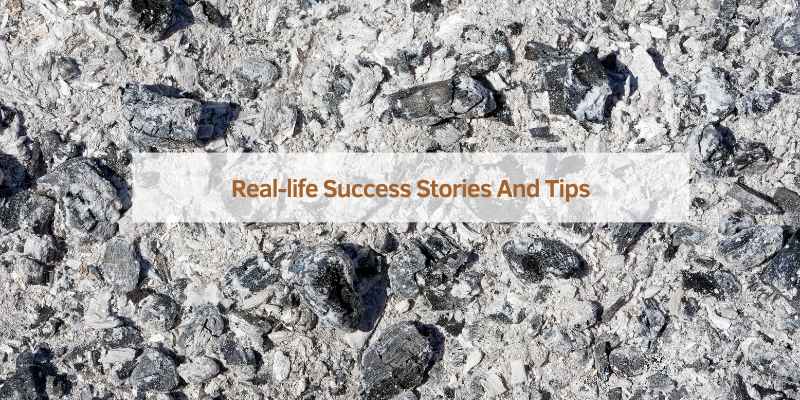 Real-life Success Stories And Tips