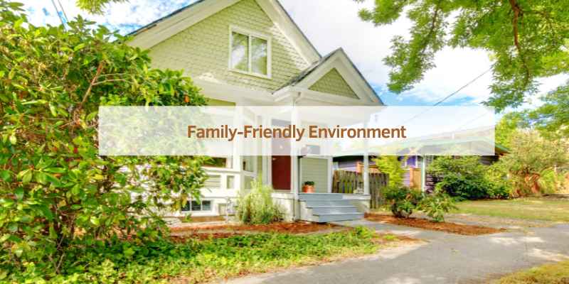 Family-Friendly Environment