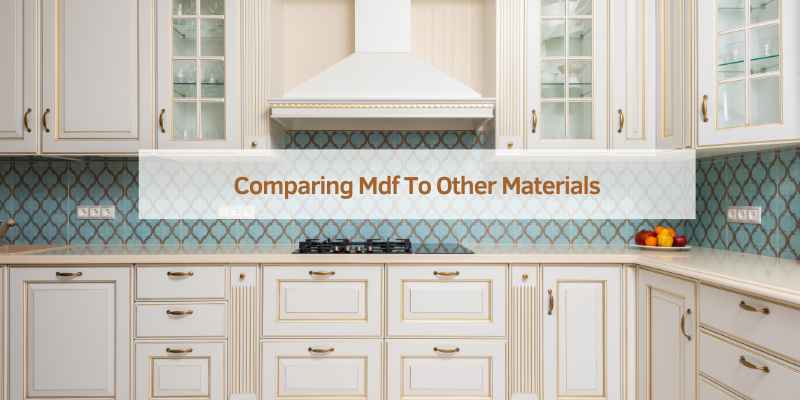 Comparing Mdf To Other Materials
