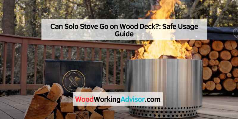 Can Solo Stove Go on Wood Deck