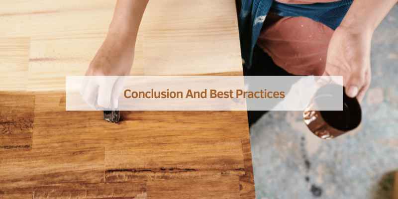 Conclusion And Best Practices
