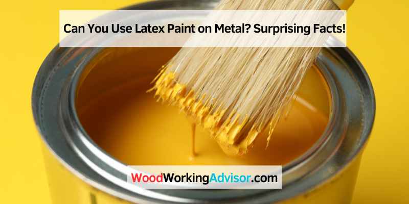 Can You Use Latex Paint on Metal