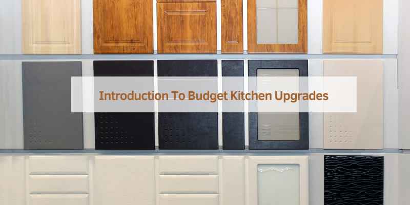 Introduction To Budget Kitchen Upgrades