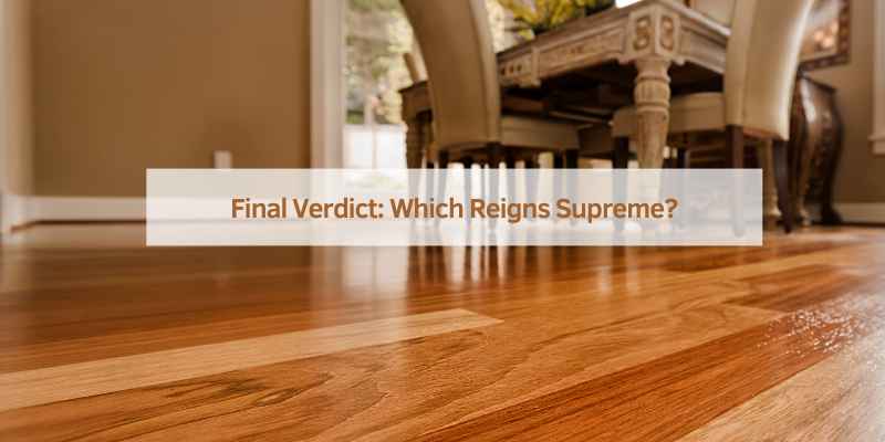 Final Verdict: Which Reigns Supreme?