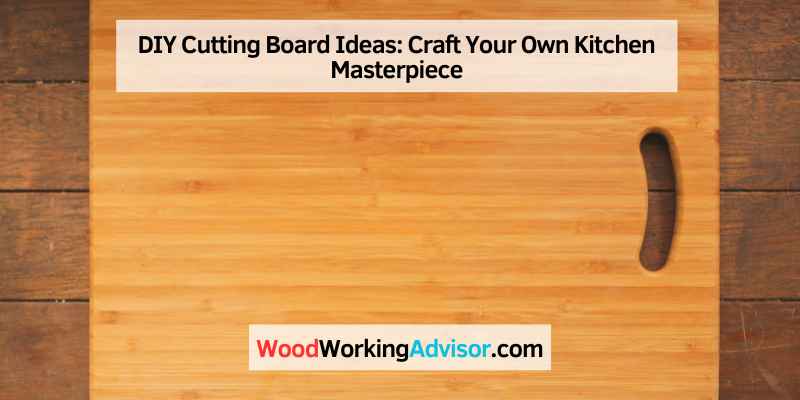 DIY Cutting Board Ideas