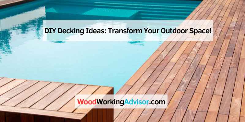 DIY Decking Ideas