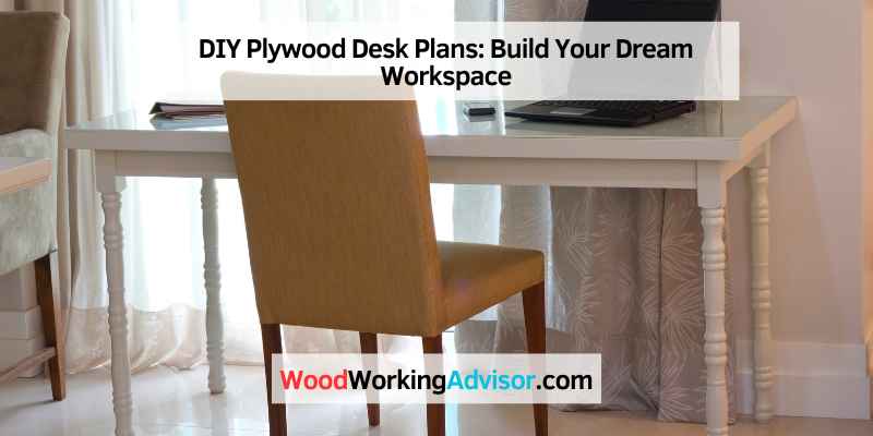 DIY Plywood Desk Plans