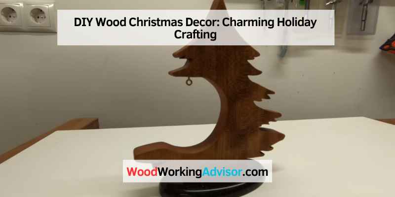 DIY Wood Christmas Decor