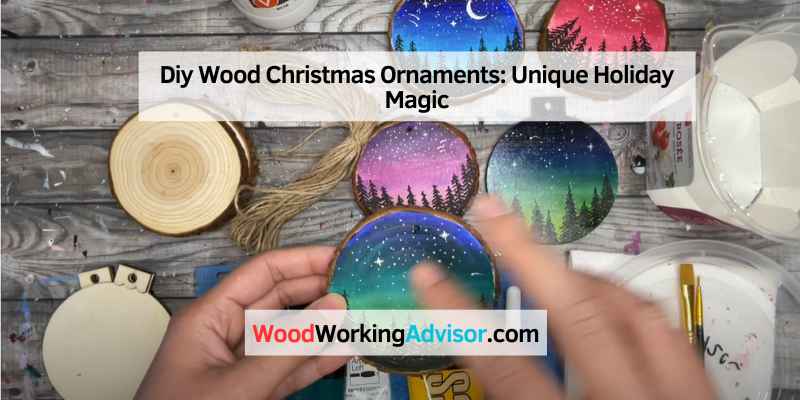 Diy Wood Christmas Ornaments