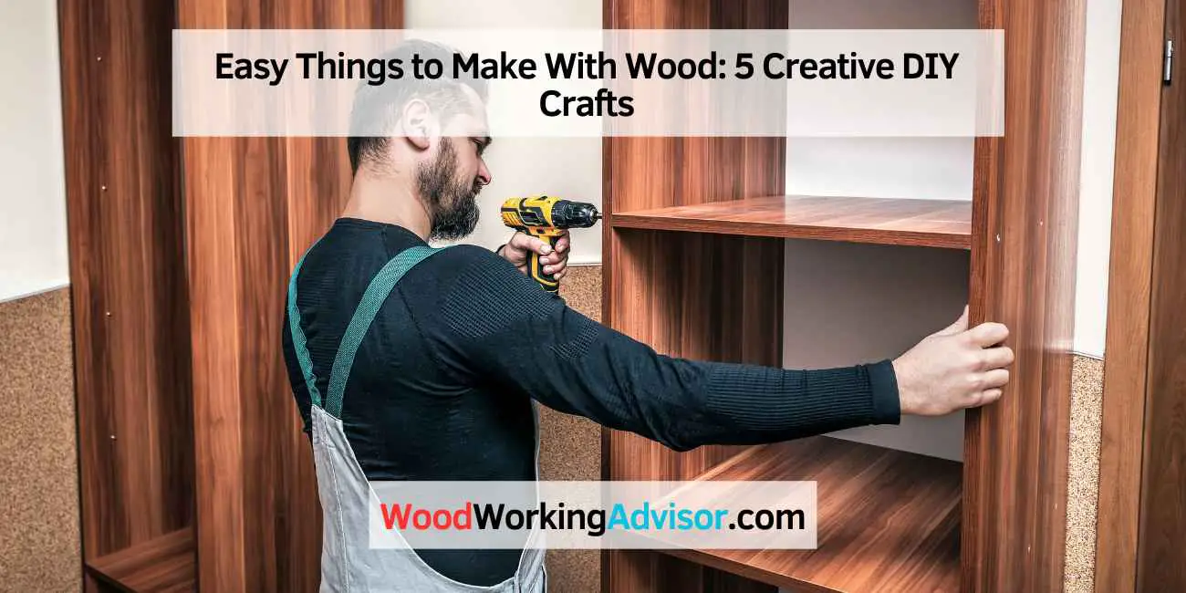 Easy Things to Make With Wood
