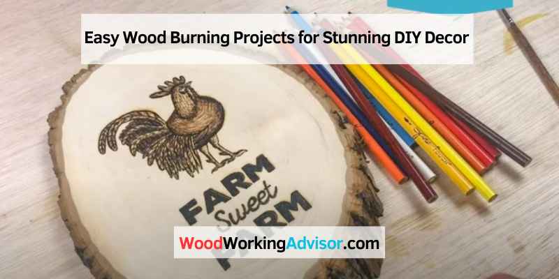 Easy Wood Burning Projects for Stunning DIY Decor