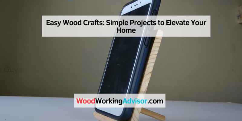 Easy Wood Crafts