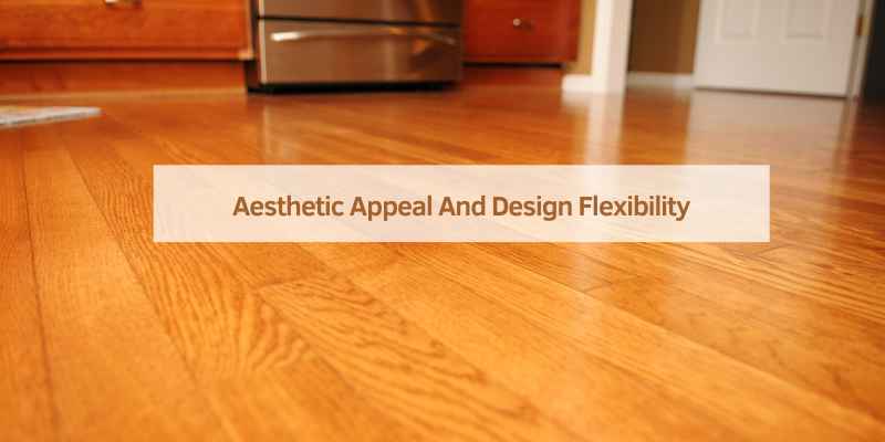 Aesthetic Appeal And Design Flexibility