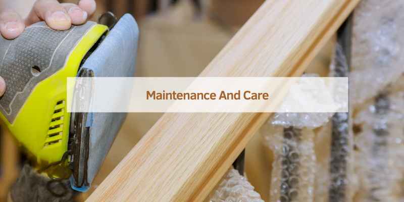 Maintenance And Care