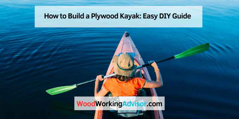 How to Build a Plywood Kayak