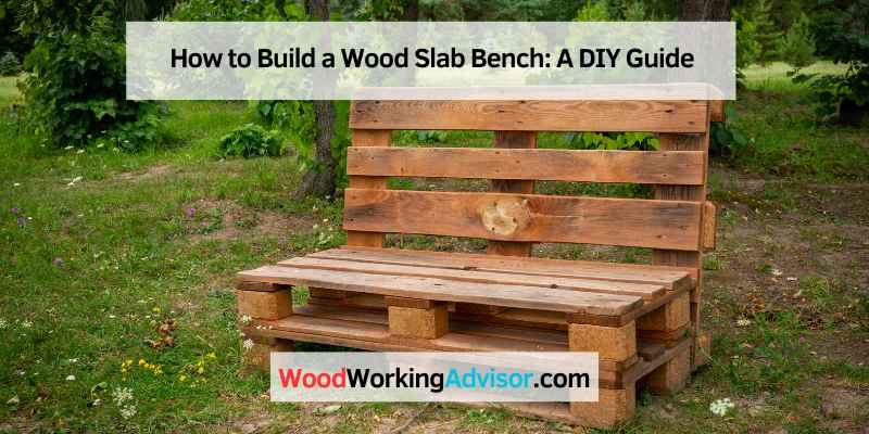 How to Build a Wood Slab Bench