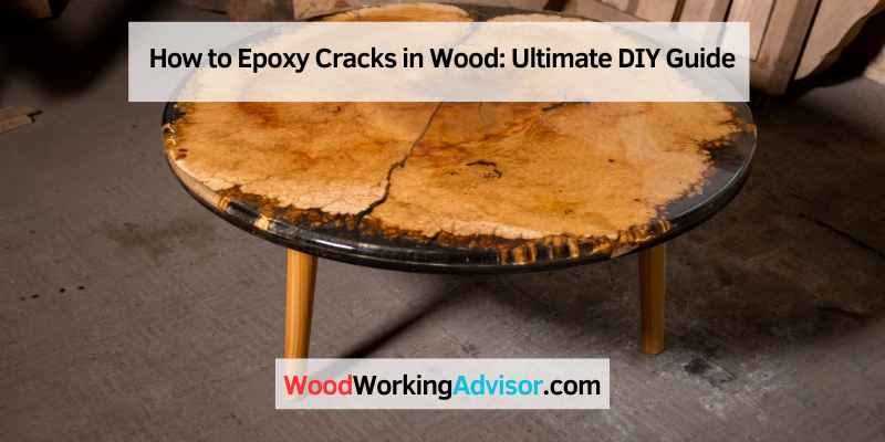 How to Epoxy Cracks in Wood