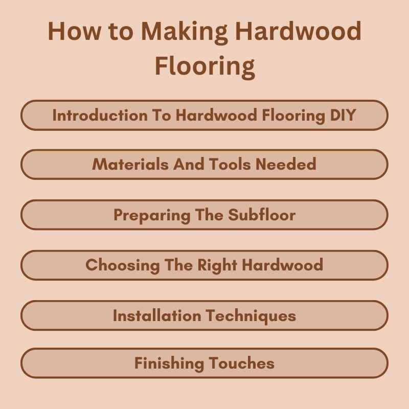 How to Making Hardwood Flooring