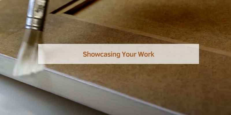 Showcasing Your Work