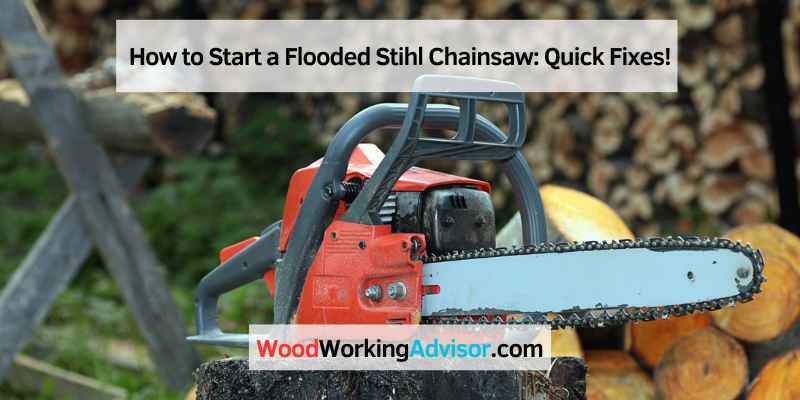 How to Start a Flooded Stihl Chainsaw