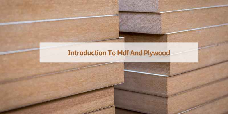 Introduction To Mdf And Plywood