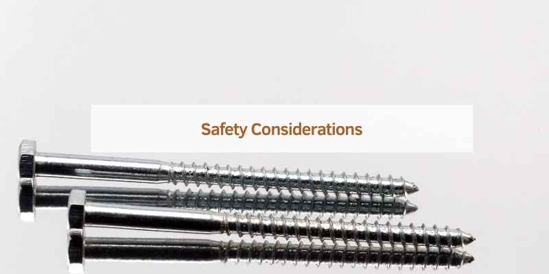 Safety Considerations