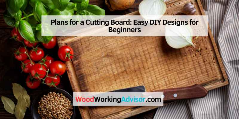 Plans for a Cutting Board