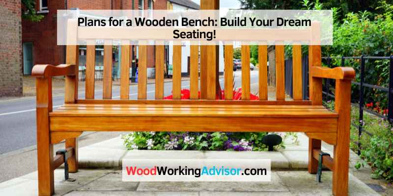 Plans for a Wooden Bench