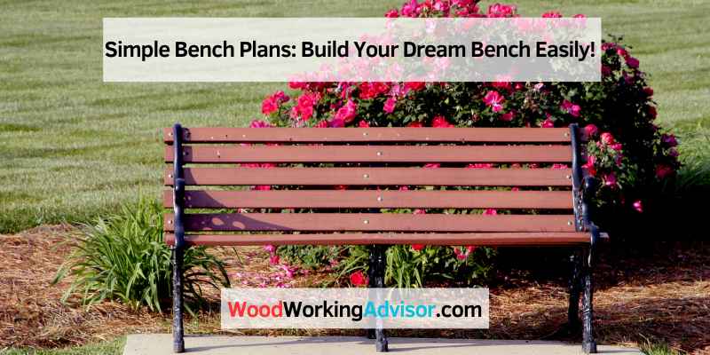 Simple Bench Plans