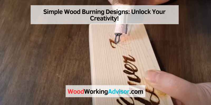 Simple Wood Burning Designs