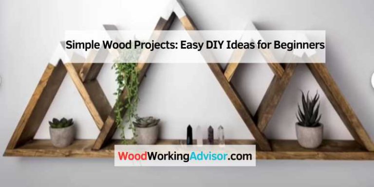 Simple Wood Projects