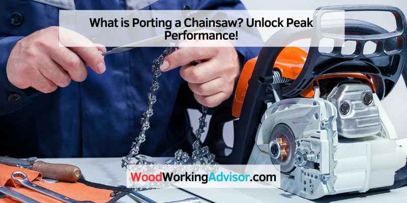 What is Porting a Chainsaw