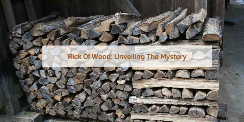 Rick Of Wood: Unveiling The Mystery