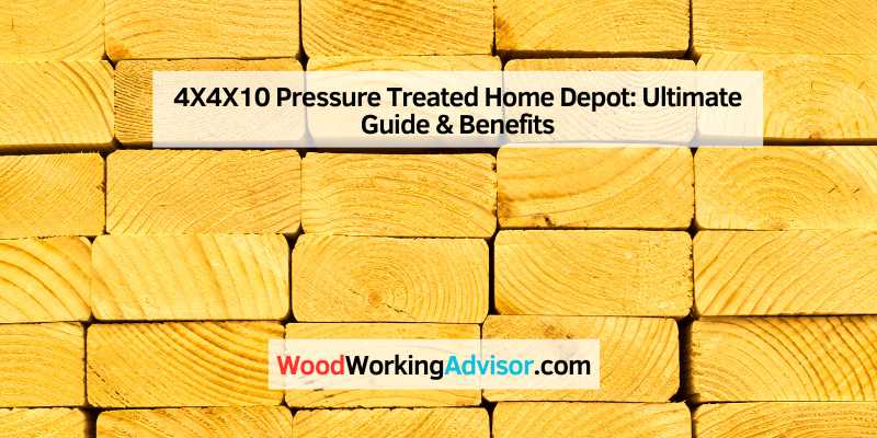 4X4X10 Pressure Treated Home Depot