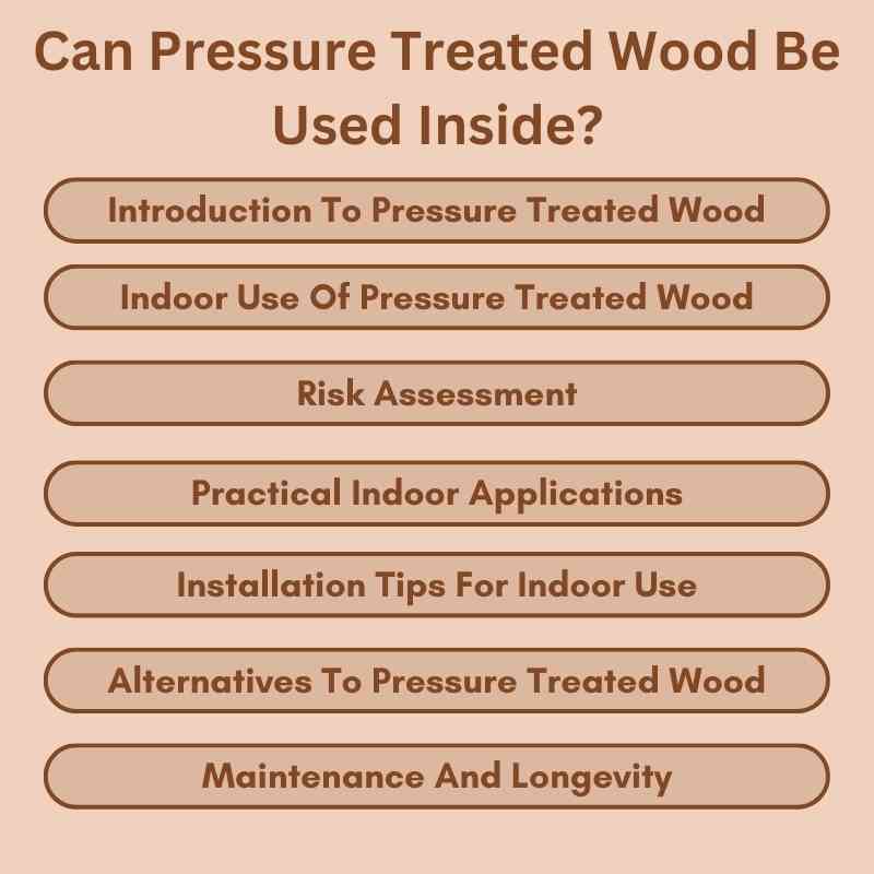 Can Pressure Treated Wood Be Used Inside