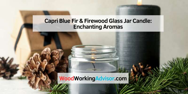 Capri Blue Fir & Firewood Glass Jar Candle