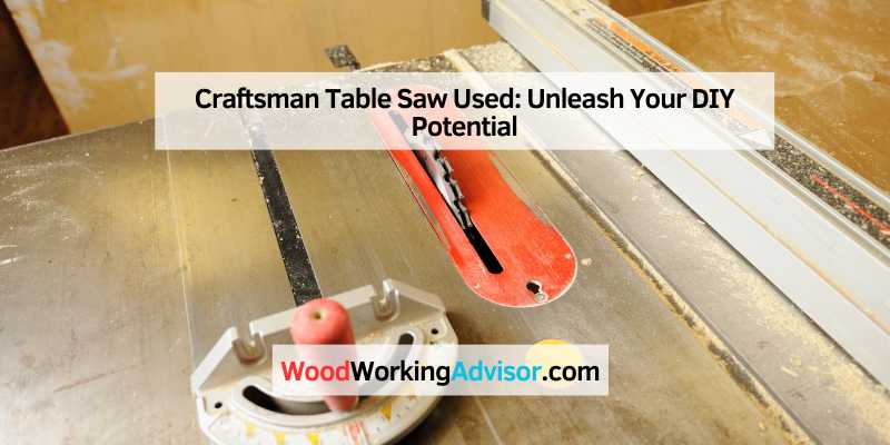 Craftsman Table Saw Used