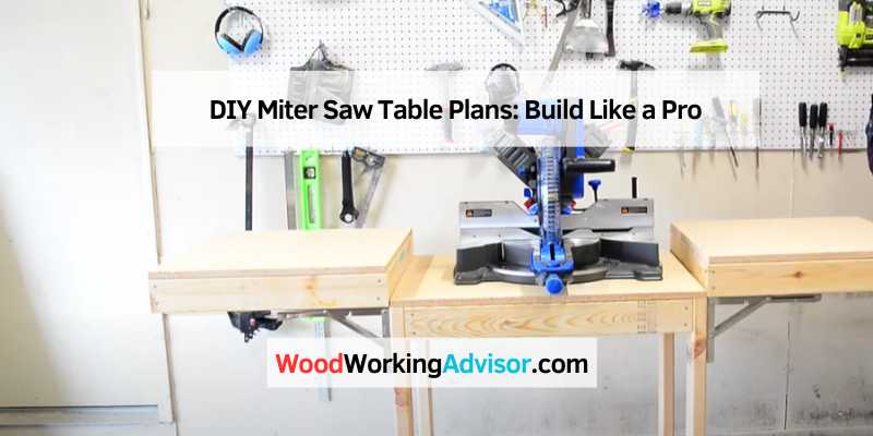 DIY Miter Saw Table Plans