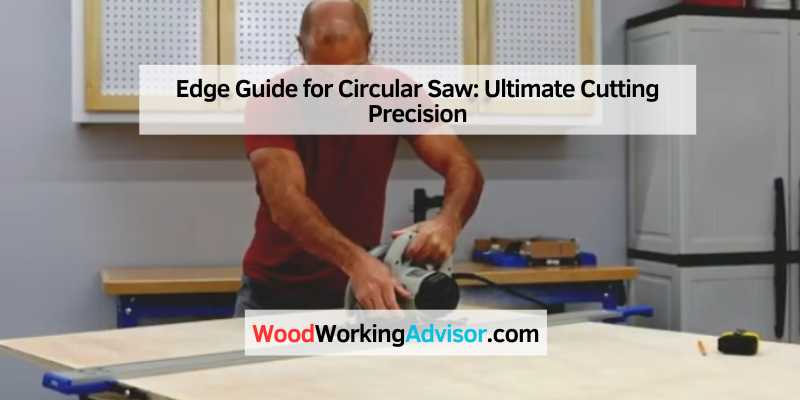 Edge Guide for Circular Saw